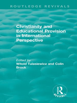 cover image of Christianity and Educational Provision in International Perspective